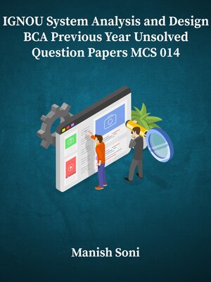 cover image of IGNOU BCA System Analysis and Design Previous Year Unsolved Papers MCS 014
